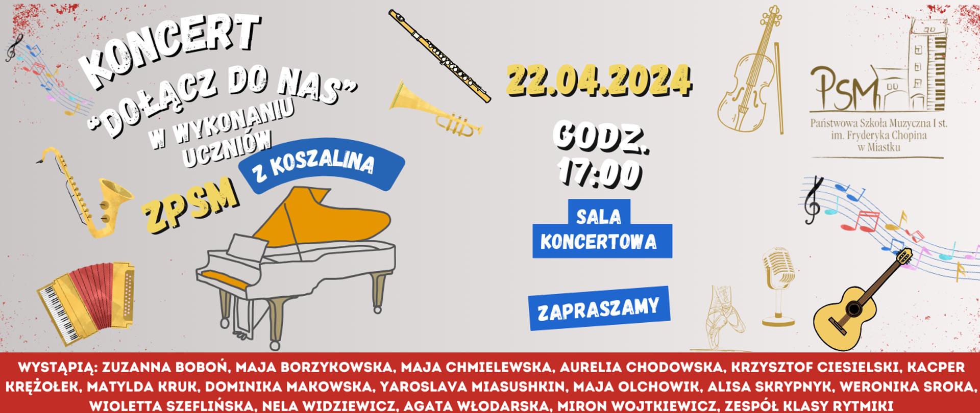 Grafika informująca o koncercie uczniów ZPSM w Koszalina 22 kwietnia 2024 o godz. 17:00 w sali koncertowej naszej szkoły.