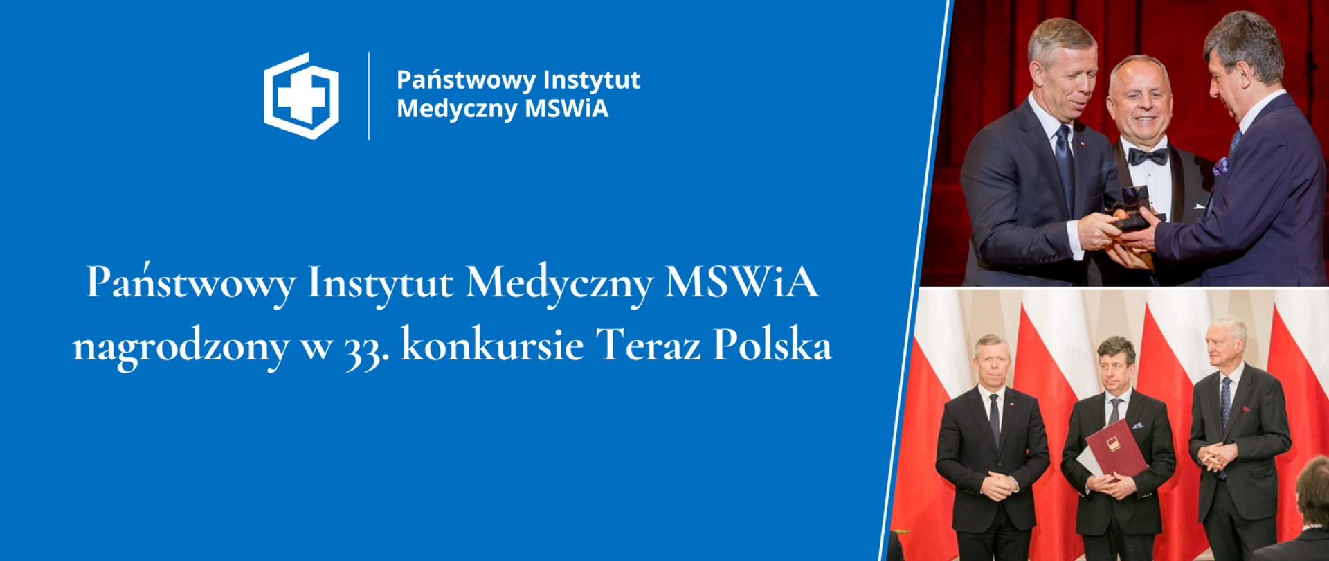 Państwowy Instytut Medyczny MSWiA nagrodzony w 33. konkursie Teraz Polska