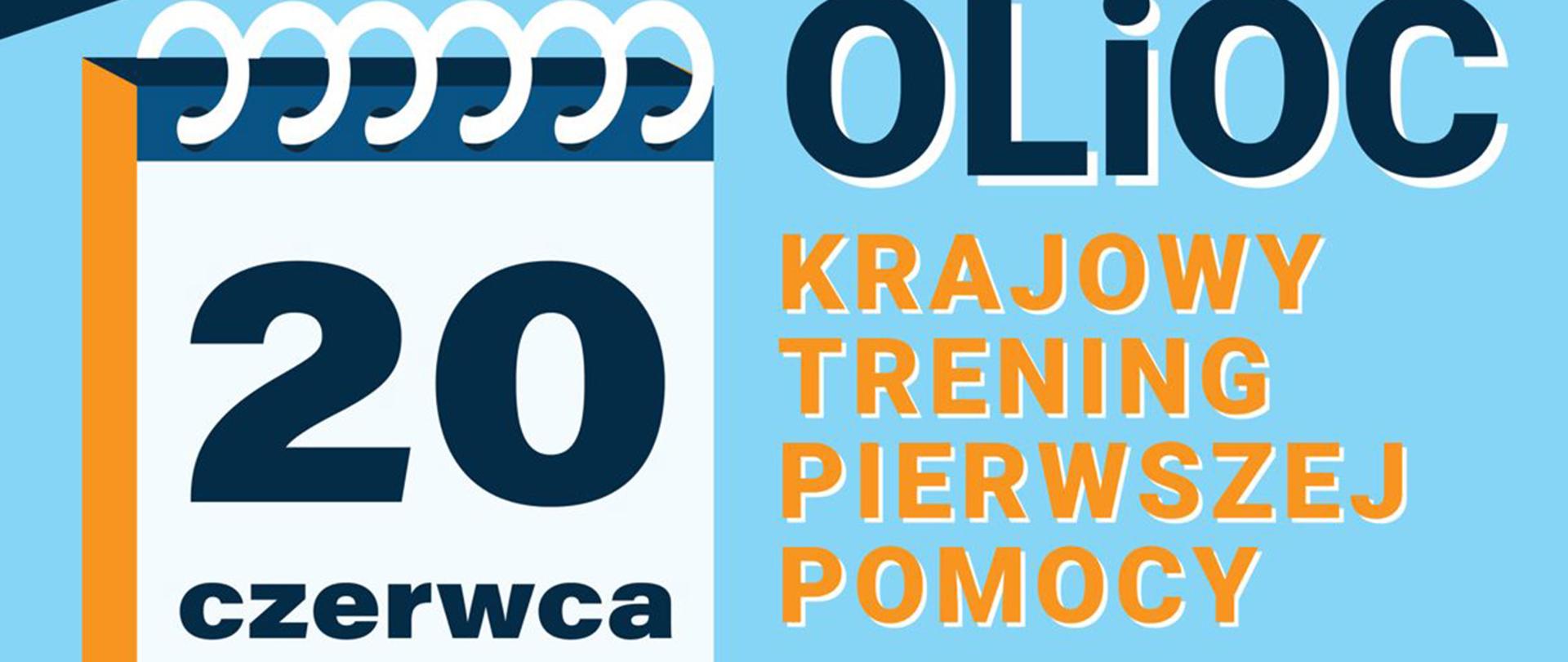 Grafika z napisami: 34 mld zł przeznaczonych na program, Akademia OLiOC Krajowy Trening Pierwszej Pomocy, 20 czerwca