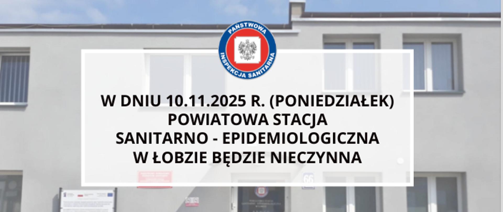 Na grafice znajdują się informacje dot. dnia, w którym PSSE w Łobzie będzie nieczynne.