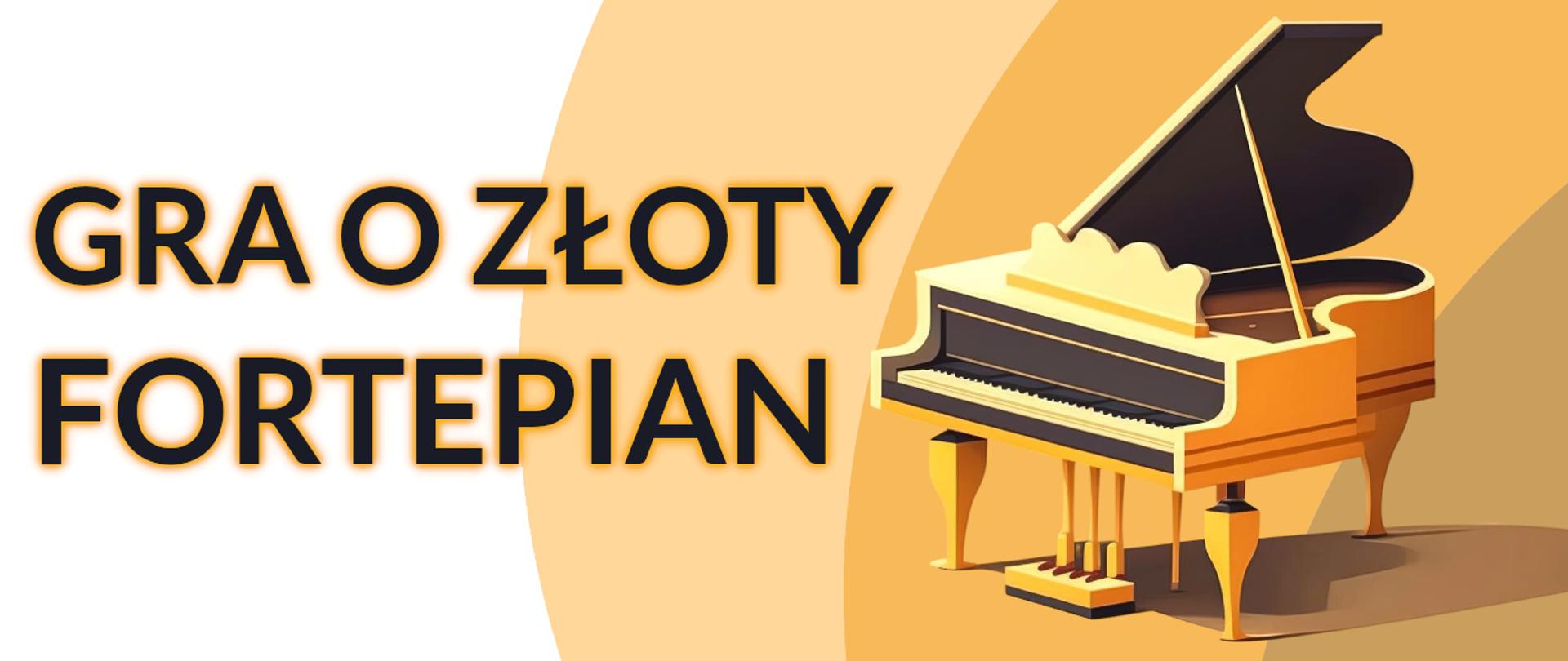 Napis gra o złoty fortepian, obok rysunek złotego fortepianu na tle pomarańczowych i brązowych okręgów. 