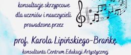 Plakat przedstawia zaproszenie na konsultacje skrzypcowe dla uczniów i nauczycieli, organizowane przez Zespół Szkół Muzycznych im. Stanisława Moniuszki w Wałbrzychu z okazji obchodów 80-lecia szkoły. Konsultacje poprowadzi prof. Karol Lipiński-Brańka, konsultant Centrum Edukacji Artystycznej. Wydarzenie odbędzie się 4 listopada 2025 r. (wtorek) o godz. 13:30 w auli szkoły przy ul. Moniuszki 41. Na plakacie znajduje się stylizowana wiolinowa linia melodyczna z nutami, logo jubileuszu oraz zdjęcie skrzypiec z smyczkiem na jasnoniebieskim tle z akwarelowymi plamami.