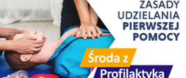 Zasady udzielania pierwszej pomocy 