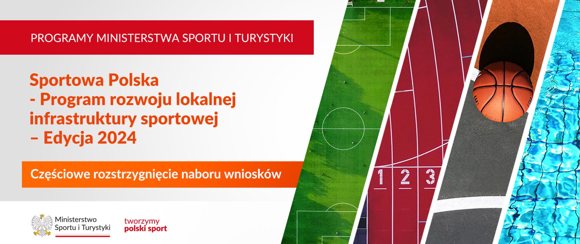 Grafika z napisem po lewej stronie: "Programy Ministerstwa Sportu i Turystyki". W treści informacja o częściowym rozstrzygnięcia naboru wniosków w ramach ubiegłorocznej edycji programu Sportowa Polska. W lewym dolnym rogu logo MSiT oraz hasło tworzymy polski sport.