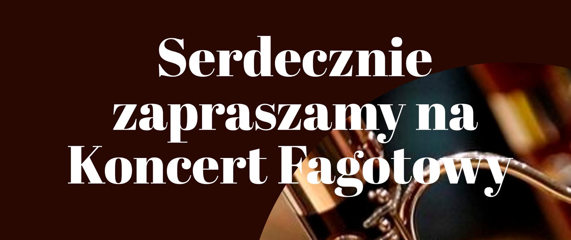 Plakat z białymi literami na brązowym tle. Po prawej fragment fagotu.