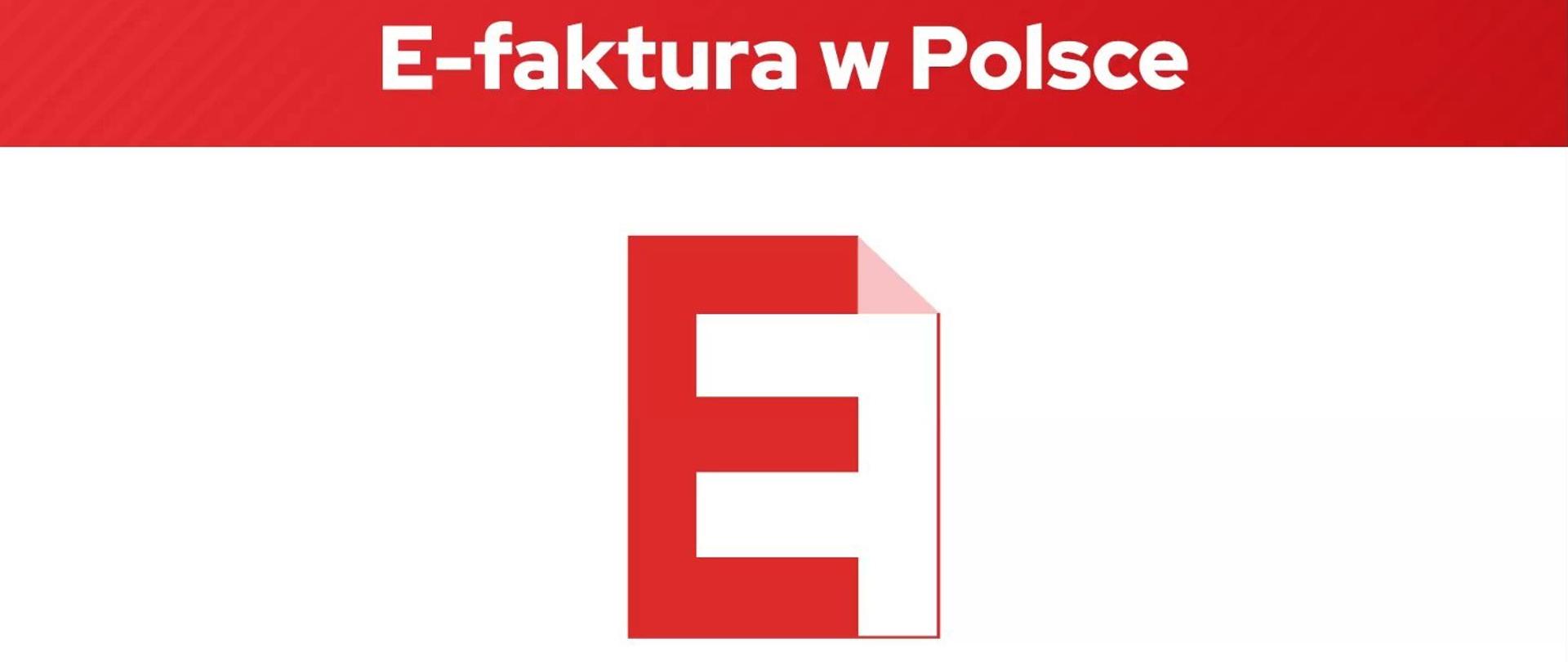 Grafika z napisem E-faktura w Polsce, na środku litera E wpisana w kartkę.