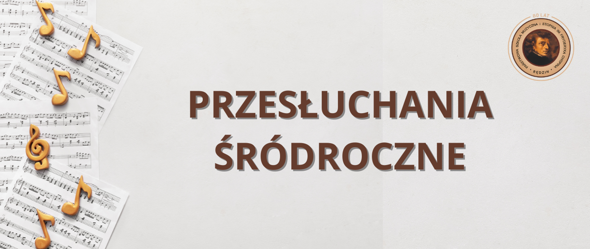 baner na szarym tle, w prawym rogu logo szkoły, po lewej kartki z nutami