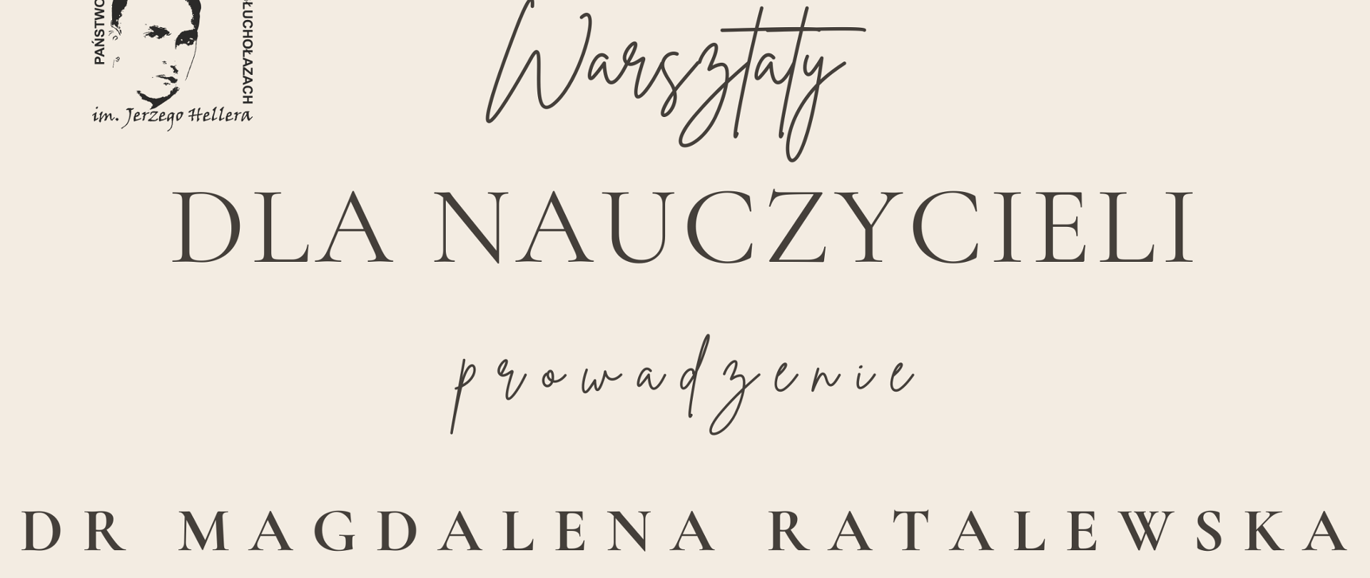 Plakat beżowe tło centralnie grafika przedstawiająca przekrój ludzkiej głowy z widocznymi elementami czaszki i kręgosłupa wszystko otoczone siecią połączonych kropek w kształcie kuli napisy warsztaty dla nauczycieli prowadzone dr Magdalena Ratalewska nowoczesna komunikacja w szkole artystycznej 10 grudnia 2025
