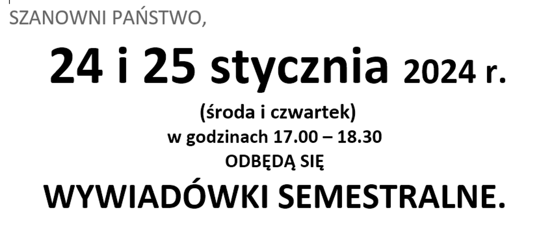 
SZANOWNI PAŃSTWO,
24 i 25 stycznia 2024 r.
(środa i czwartek)
w godzinach 17.00 – 18.30
ODBĘDĄ SIĘ
WYWIADÓWKI SEMESTRALNE.
ZACHĘCAMY DO SPOTKAŃ Z NAUCZYCIELAMI, KTÓRE JAK CO ROKU, ODBĘDĄ SIĘ W TRYBIE INDYWIDUALNYM – W KLASACH, W KTÓRYCH ODBYWAJĄ SIĘ ZAJĘCIA LEKCYJNE Z DANEGO PRZEDMIOTU.
Dyrekcja PSM I i II stopnia im. M. Karłowicza w Katowicach
