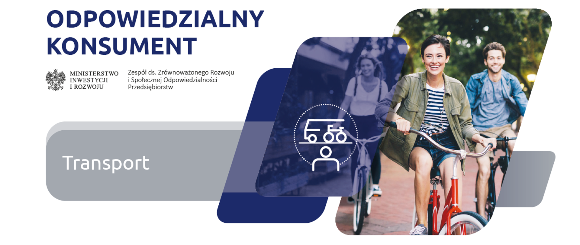 grafika z napisem odpowiedzialny konsument - transport oraz logiem Ministerstwa Inwestycji i Rozwoju, napisem Zespół ds. Zrównoważonego Rozwoju i Społecznej Odpowiedzialności Przedsiębiorstw i zdjęciem z trzema osobami jadącymi rowerem
