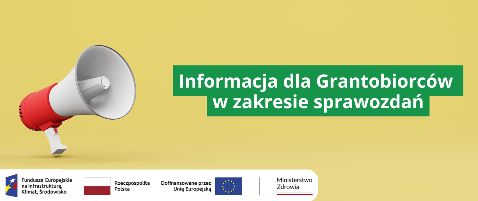 Informacja dla Grantobiorców w zakresie sprawozdań