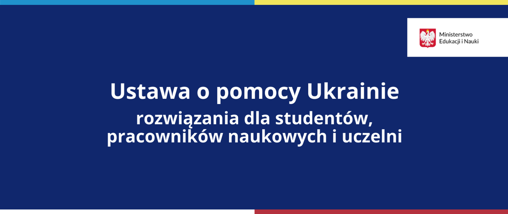 Rozwiązania w zakresie szkolnictwa wyższego i nauki zawarte w ustawie o pomocy obywatelom Ukrainy