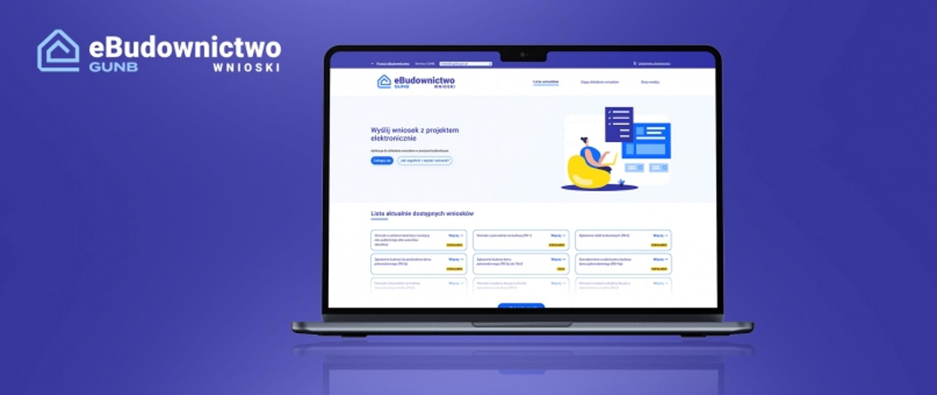 Ekran laptopa z otwartą stroną eBudownictwo GUNB – platformy do składania wniosków budowlanych online. Na niebieskim tle widoczne logo serwisu, lista dostępnych wniosków oraz ilustracja osoby korzystającej z komputera.
