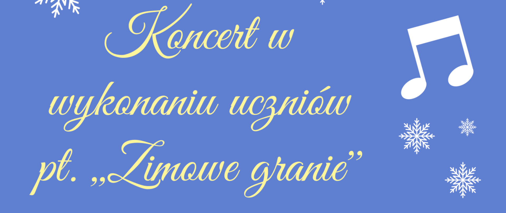 na grafice widać płatki śniegu, nuty i informację o koncercie