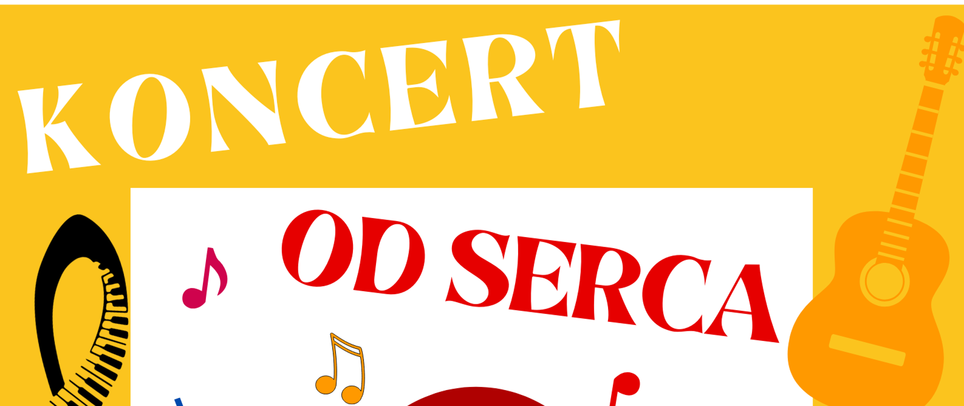 Biało-żółty plakat koncertu charytatywnego uczniów od serca w dniu 9 grudnia 2022 o godz. 17.00 z logo szkoły w lewym dolnym rogi, ikonografią instrumentów muzycznych i dużym serem na środku