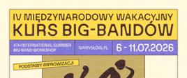 IV MIĘDZYNARODOWY WAKACYJNY KURS BIG-BANDÓW. Pod spodem w ramce z fioletowym tłem dużymi literami napis 4TH INTERNATIONAL SLIMMER BIG-BAND WORKSHOP NAMYSŁÓW, PL 6-11.07.2026