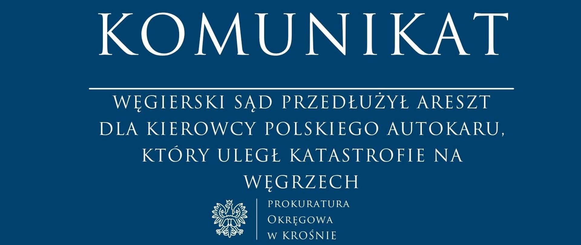 Węgierski Sąd przedłużył areszt dla kierowcy polskiego autokaru, który uległ katastrofie na Węgrzech