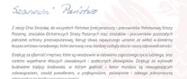 Z okazji Dnia Strażaka, do wszystkich Państwo funkcjonariuszy i pracowników Państwowej Straży Pożarnej strażaków Ochotniczych Straży Pożarnych oraz strażaków i pracowników pozostałych Jednostek ochrony przeciwpożarowej, kieruję słowa najwyższego uznania za wkład w dziedziny bezpieczeństwa narodowego, które stanowią coraz bardziej rozległy obszar naszej odpowiedzialności.
Dziękuję za ofiarność i męstwo, które są nieodzowne w ratowaniu zagrożonego życia ludzkiego, oraz rzetelne wypełnianie Waszych zawodowych i społecznych obowiązków. Dziękuję za wytrwale budowanie tradycji środowisko, w którym godność i honor munduru są niewygasającym zobowiązaniem, zawód powołaniem, a profesjonalizm, poświęcenie i odwaga Jednoznaczną odpowiedzią na każde wezwanie o pomoc.
Pozdrawiam strażackie rodziny i wszystkie osoby, które na co dzień towarzyszą nam w niełatwej misji zapewniając wsparcie i ciepło domowego ogniska. Wyrazy szacunku składam weteranom i seniorom pożarnictwa Jako ważnym przedstawicielom naszej społeczności - tego łańcucha pokoleń inspirowanych dziedzictwem i etosem służby.
W sposób szczególny gratuluję tym z Państwa, którzy z okazji naszego święta zostali awansowym na wyższe stopnie oraz uhonorowani odznaczeniami i innymi wyróżnieniami. Dziękując wszystkim za dotychczasowe dokonania, życzę Państwu satysfakcji z wielu dalszych sukcesów w służbie, pracy i działalności społecznej.