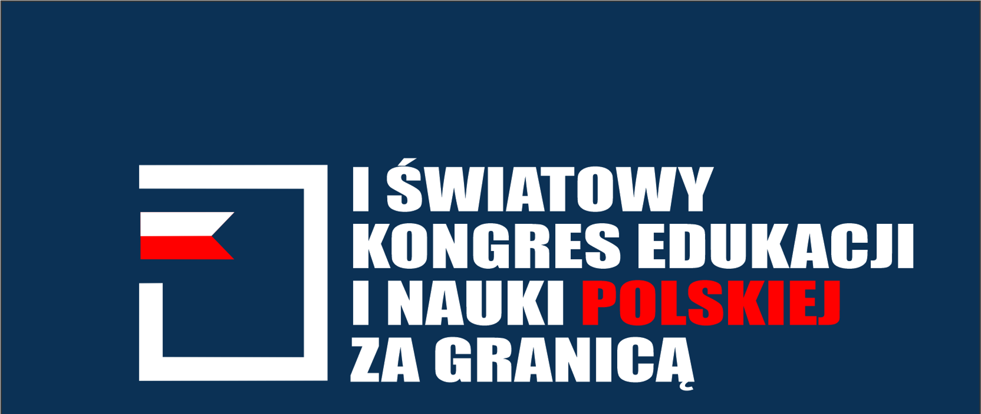 I Światowy Kongres Edukacji i Nauki Polskiej 