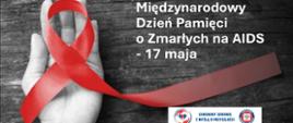 17 maja - Międzynarodowy Dzień Pamięci o Zmarłych na AIDS - grafika przedstawiająca otwartą dłoń z czerwoną wstęgą.