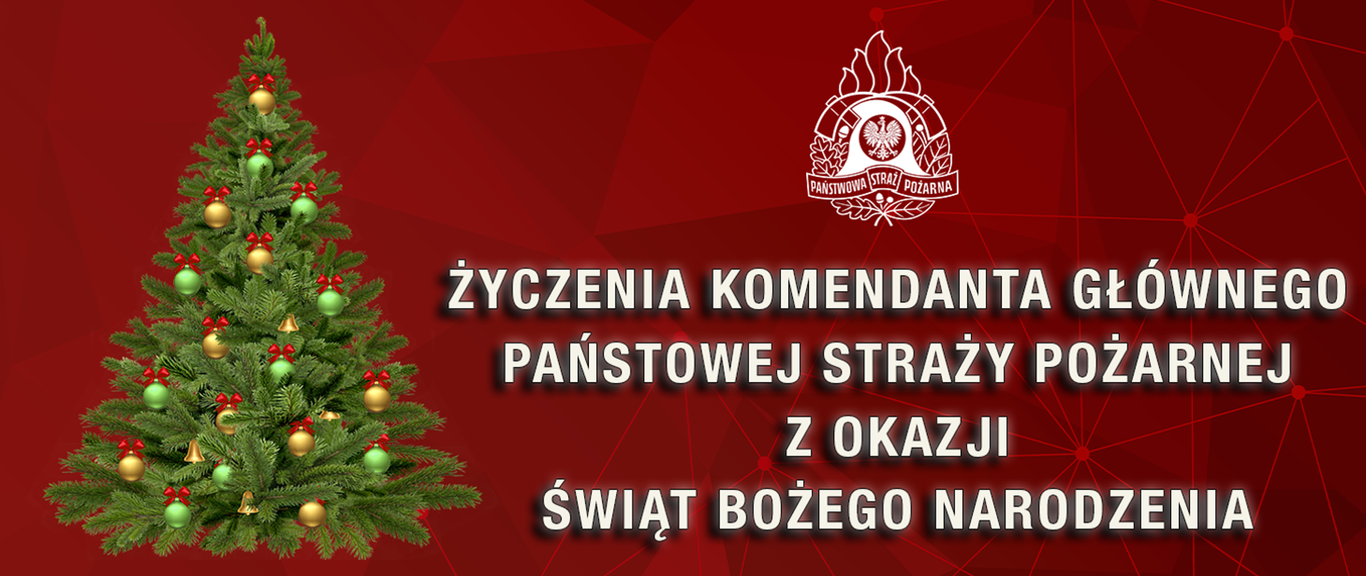 Życzenia Komendanta Głównego Państwowej Straży Pożarnej z okazji Świąt Bożego Narodzenia
