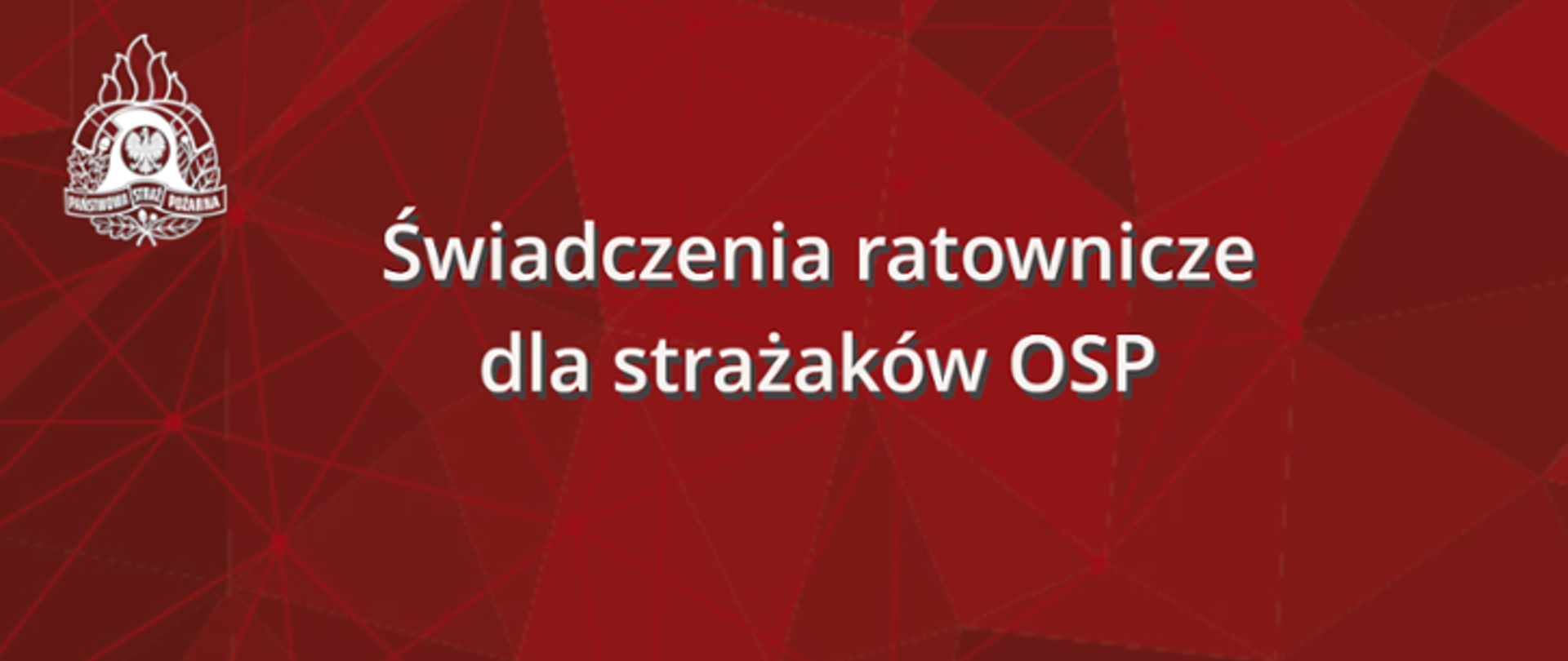 Świadczenie ratownicze dla strażaków OSP