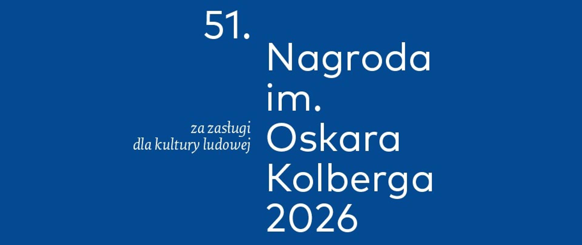 Rozpoczynamy 51. edycję Nagrody im. Oskara Kolberga