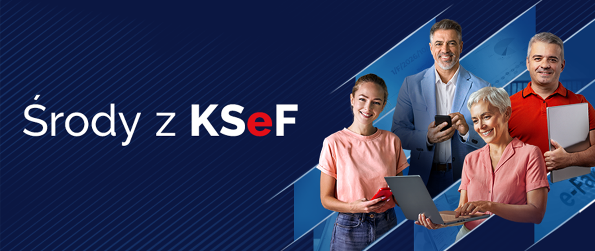 Na grantwoym tel biały napis Środy z KSeF po prawej stronie zdjęcie przedstawiające grupę ludzi, dwie kobiety i dwóch meżczyzn w różnym wieku