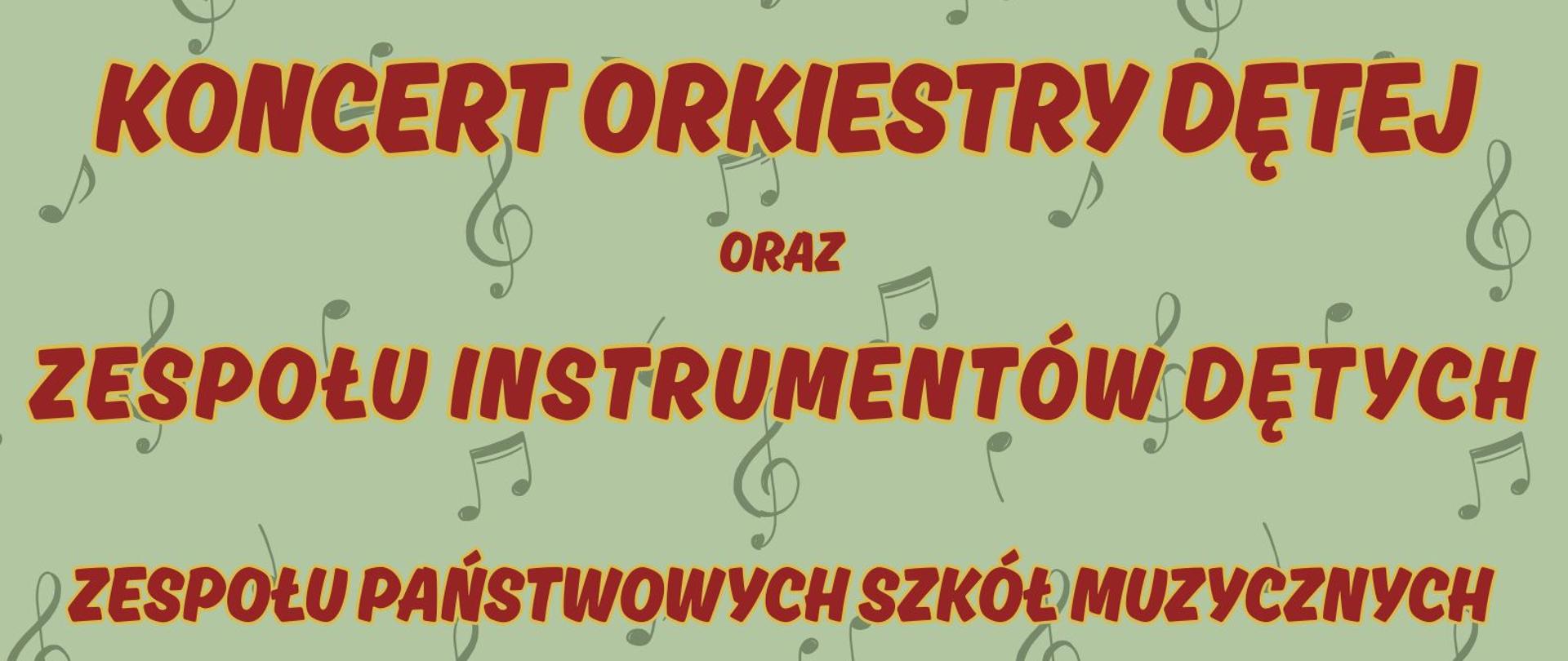 Plakat z wydarzeniem - Koncert Orkiestry Dętej oraz Zespołu Instrumentów Dętych, który odbędzie się 11 czerwca 2025r. o godz. 18:30 na Dziedzincu ZPSM w Dębicy; tło plakatu jasna zieleń na której rozrzucono ciemno zielone nuty, na środku plakatu umieszczono zdjęcie Orkiestry składającej się z uczniów szkoły, napisy w kolorze czerwonym 