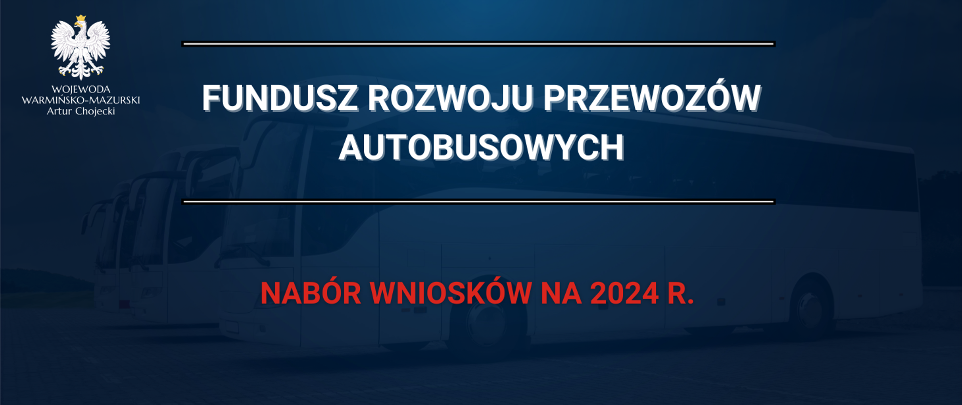 Fundusz rozwoju przewozów autobusowych o charakterze użyteczności publicznej – nabór wniosków na 2024 rok