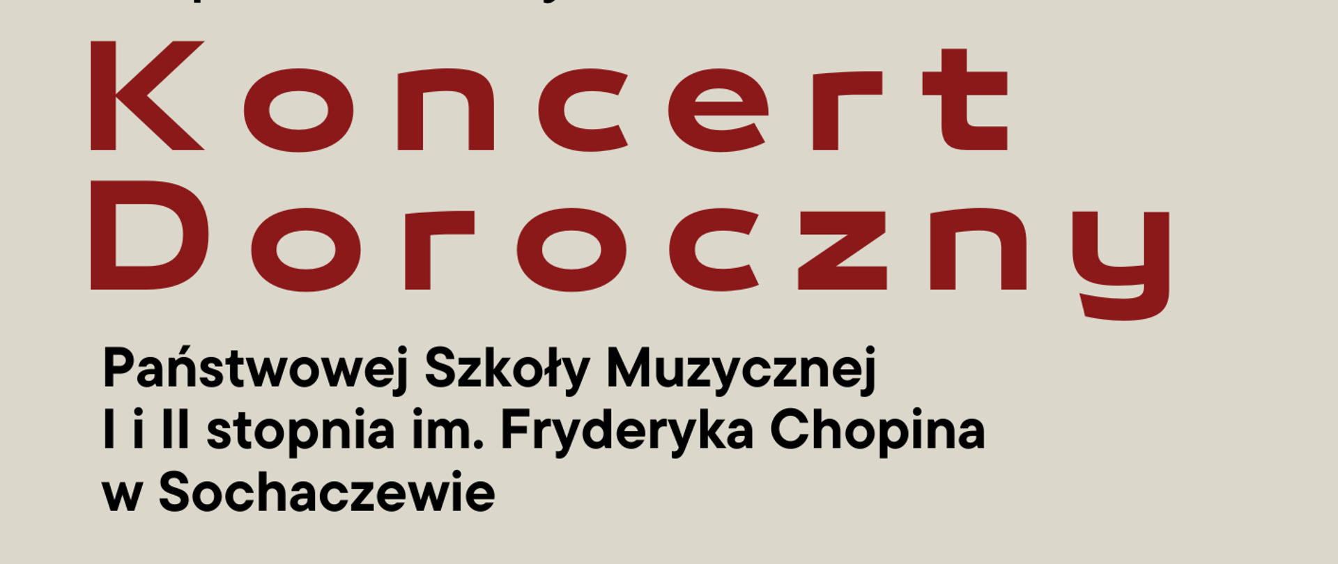 Na szarym tle informacje: Zapraszamy na Koncert Doroczny Państwowej Szkoły Muzycznej I i II stopnia im. Fryderyka Chopina w Sochaczewie. 14 czerwca 2024 r. godz. 17.30 Sala Koncertowa Wstęp wolny. W prawym górnym rogu logo szkoły, w prawym dolnym rogu grafika kolorowego klucza wiolinowego.