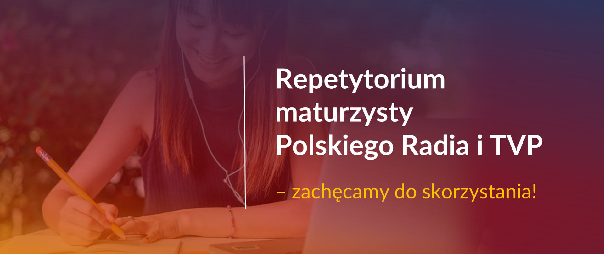 Grafika z tekstem: "Repetytorium maturzysty Polskiego Radia i TVP – zachęcamy do skorzystania!"