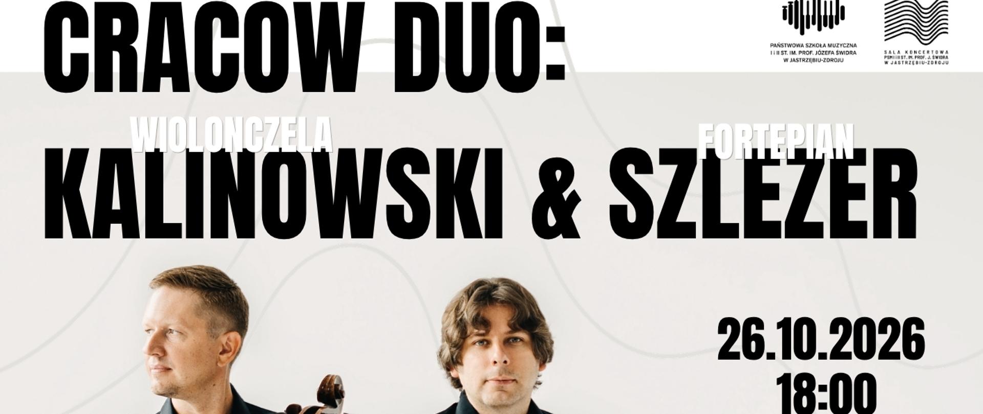 Plakat informacyjny dotyczący koncertu "Cracow Duo: Kalinowski&Szlezer" odbywającego się w dniu 26.10.2026 o godz. 18.00.