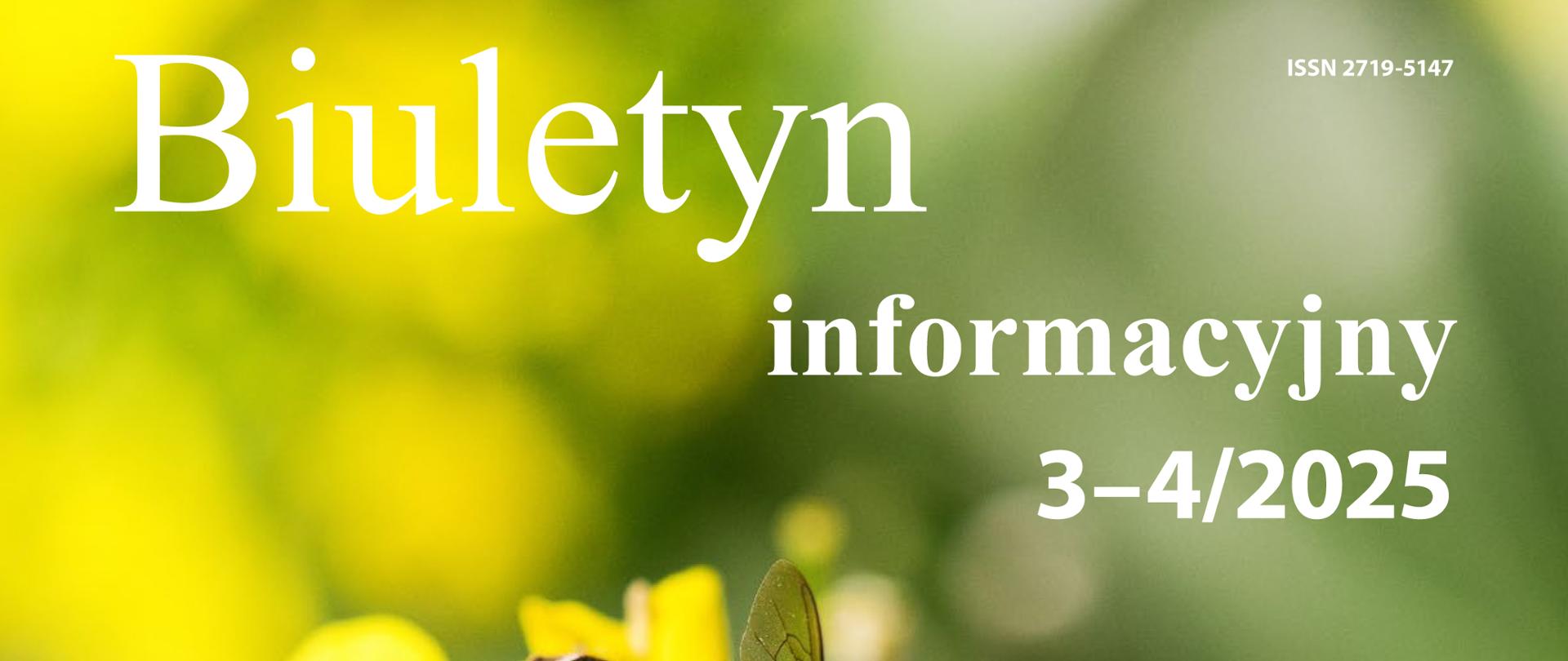 Biuletyn Informacyjny nr 3-4/2025