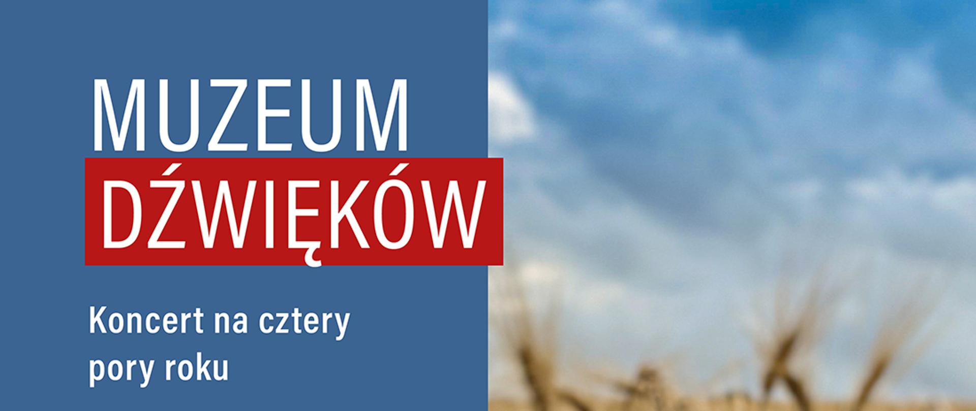z prawej strony łany zboża i kwitnący mak, z lewej strony na niebieskim tle informacje o terminie i miejscu koncertu oraz białe logo szkoły muzycznej