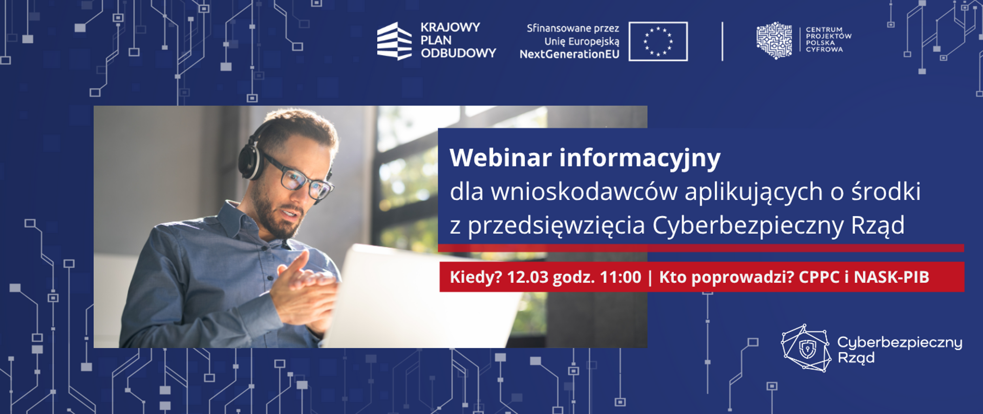 Webinar informacyjny dla wnioskodawców w przedsięwzięciu Cyberbezpieczny Rząd