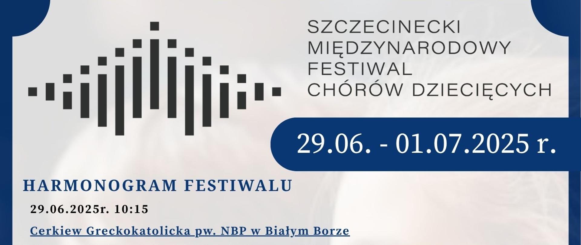 Plakat promujący Szczecinecki Międzynarodowy Festiwal Chórów Dziecięcych, który odbędzie się w dniach 29.06–01.07.2025 r. Zawiera harmonogram koncertów odbywających się w różnych miejscach Szczecinka i Białego Boru, z udziałem chóru „Malvy” z Drohobycza (Ukraina) oraz chóru dziecięcego „Encanto” z Państwowej Szkoły Muzycznej w Szczecinku. Wydarzenie zakończy się Koncertem Galowym 1 lipca 2025 r. o godz. 19:00 w Kościele pw. Ducha Świętego w Szczecinku. Na dole plakatu umieszczono logotypy organizatorów, sponsorów i partnerów.