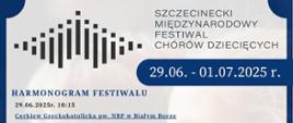 Plakat promujący Szczecinecki Międzynarodowy Festiwal Chórów Dziecięcych, który odbędzie się w dniach 29.06–01.07.2025 r. Zawiera harmonogram koncertów odbywających się w różnych miejscach Szczecinka i Białego Boru, z udziałem chóru „Malvy” z Drohobycza (Ukraina) oraz chóru dziecięcego „Encanto” z Państwowej Szkoły Muzycznej w Szczecinku. Wydarzenie zakończy się Koncertem Galowym 1 lipca 2025 r. o godz. 19:00 w Kościele pw. Ducha Świętego w Szczecinku. Na dole plakatu umieszczono logotypy organizatorów, sponsorów i partnerów.