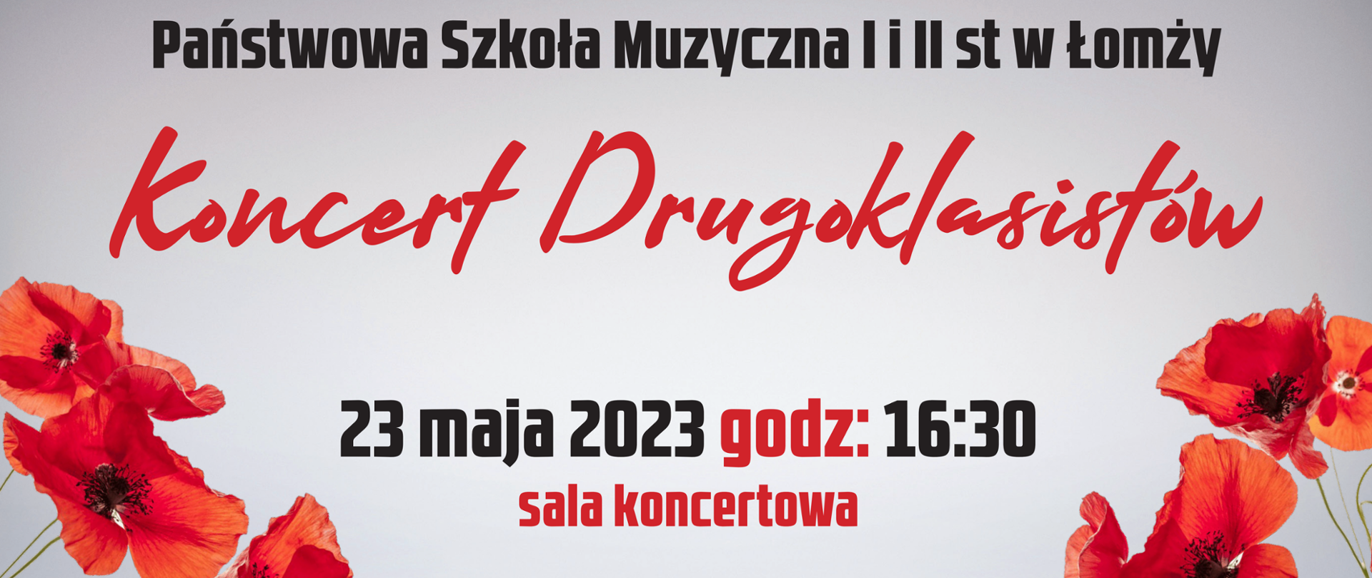 Fragment plakatu: Na szarym gradientowym tle czarno-czerwone napisy: informacja o terminie i miejscu koncertu.