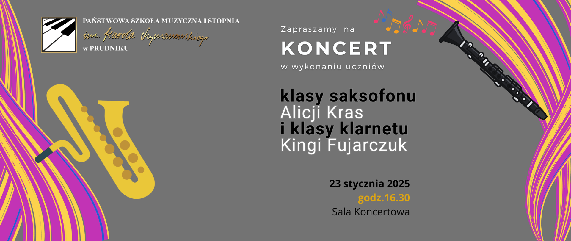 Baner z informacją o koncercie w wykonaniu uczniów klasy klarnetu. Na szarym tle znajdują się biało-czarne napisy z informacją o koncercie. Po prawej i lewej stronie znajdują się grafiki przedstawiające klarnet. W górnej części znajduje się logo szkoły.