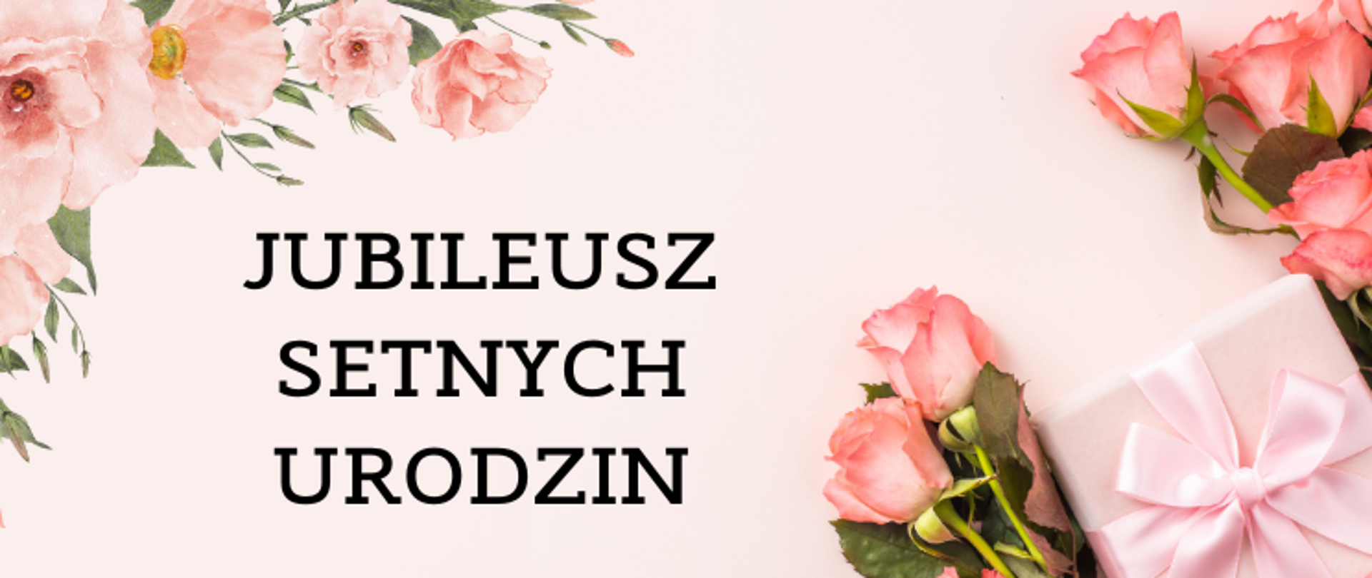 JUBILEUSZ SETNYCH URODZIN