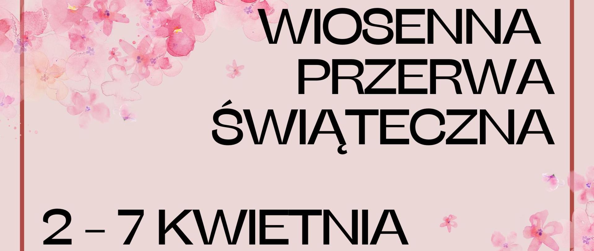 Różowe tło, różowe kwietne dekoracje w lewym górnym rogu i prawym dolnym rogu, czarne napisy.