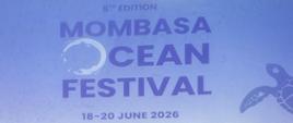 11. Konferencja „Our Ocean” w Mombasie i „Mombasa Ocean Festival”