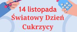 14 listopada – Światowy Dzień Cukrzycy