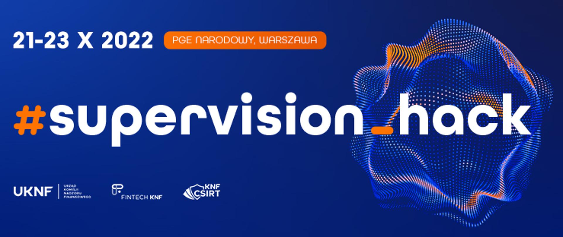 #Supervision_Hack! 21-23 października 2022 r. PGE Narodowy, Warszawa