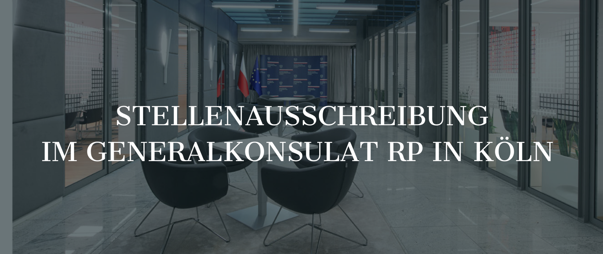 Stellenausschreibung im Generalkonsulat der Republik Polen in Köln