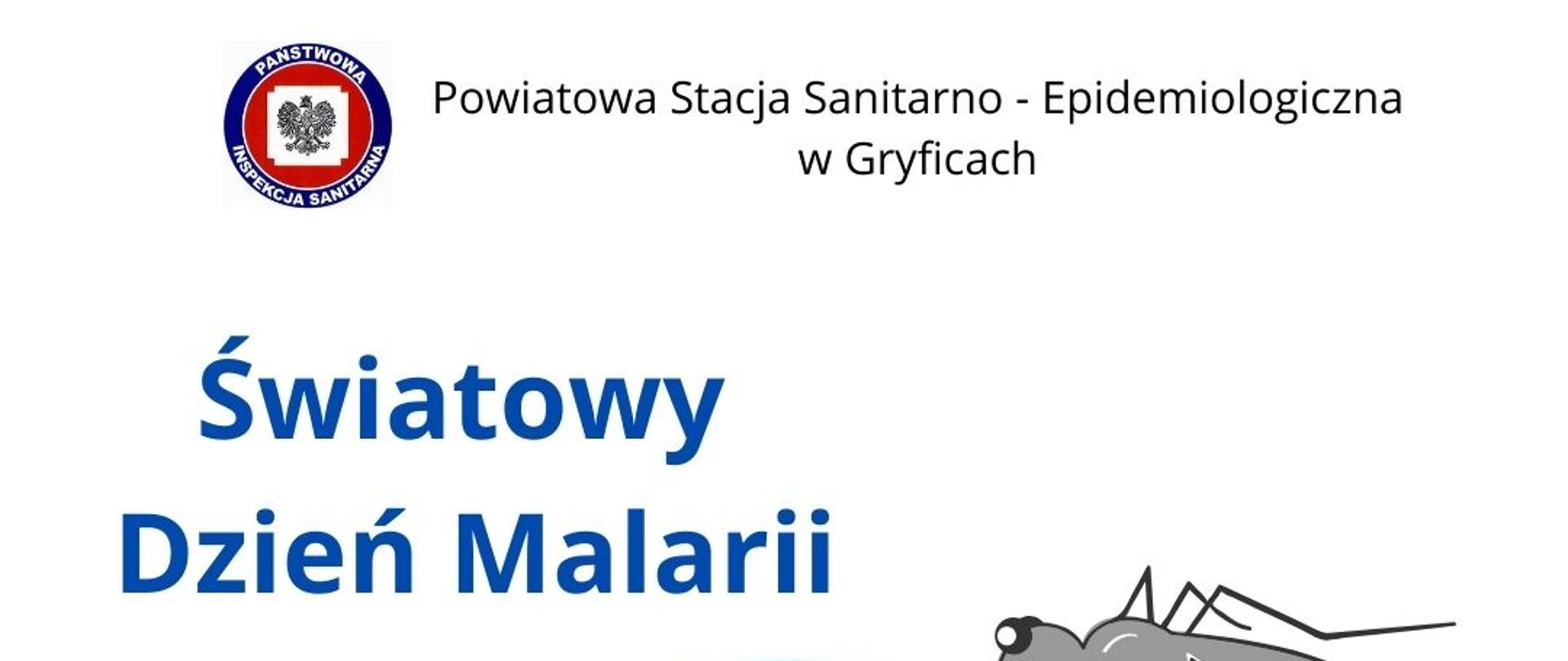 Światowy Dzień Walki z Malarią to święto ustanowione w 2007 roku przez Światową Organizację Zdrowia (WHO) upamiętniające globalną walkę z malarią.