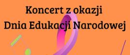 Plakat z wydarzeniem - Koncert z okazji Dnia Edukacji Narodowej połączony z pasowaniem uczniów klasy I cyklu 6 letniego, który odbędzie się 13 października 2023r. o godz. 17:00 w auli ZPSM w Dębicy; tło plakatu jest pomarańczowe, na środku znajduje się tęczowy klucz wiolinowy, wokół klucza znajdują się u góry z prawej strony mała różowa ćwierćnuta, po lewej stronie małe zielone ósemki natomiast na dole klucza z prawej strony zielone małe dwie ósemki , po lewej stronie mała różowa ćwierćnuta 