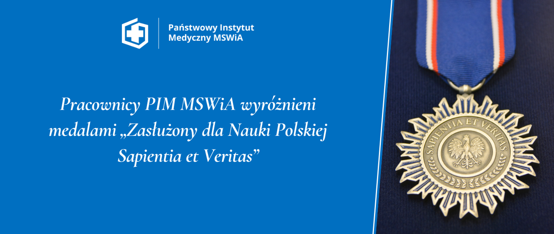 Pracownicy PIM MSWiA odznaczeni medalami „Zasłużony dla Nauki Polskiej Sapientia et Veritas”