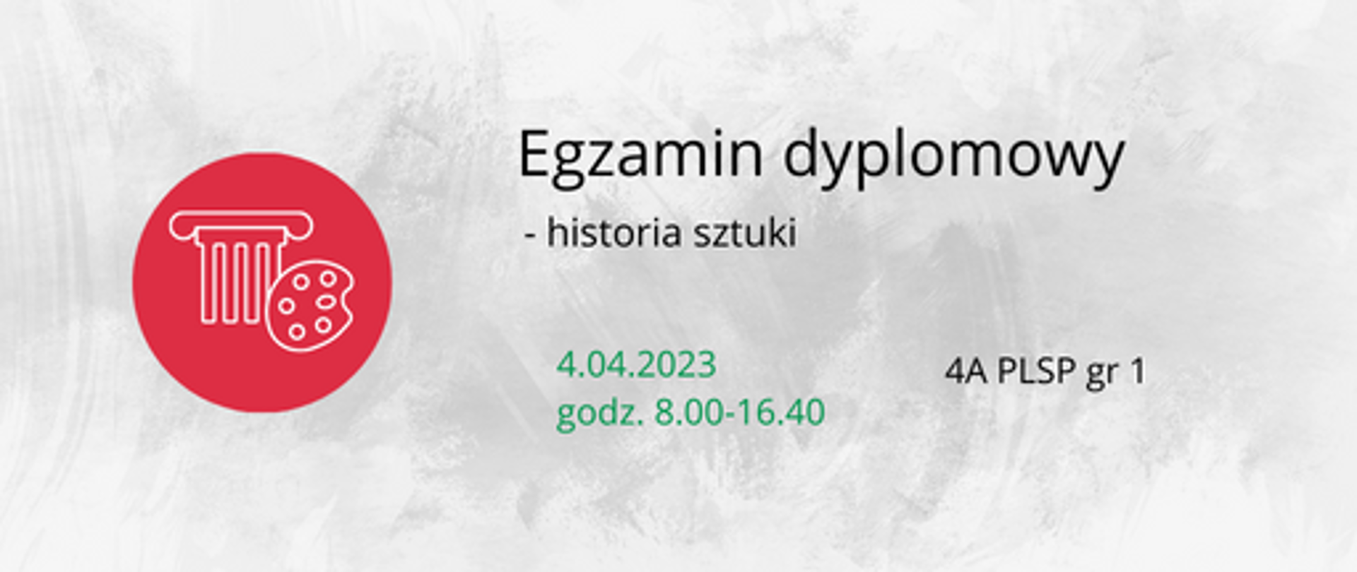 Wielobarwna grafika. Na szarobiałym tle terminy egzaminu dyplomowego z historii sztuki. Po lewej stronie ikona: na czerwonym tle paleta i kolumna gotycka